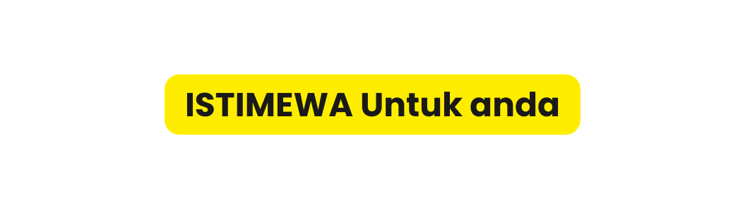ISTIMEWA Untuk anda